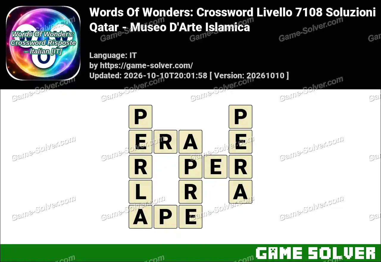 Words Of Wonders: Crossword Livello 7108 Soluzioni – Qatar – Museo D’Arte Islamica